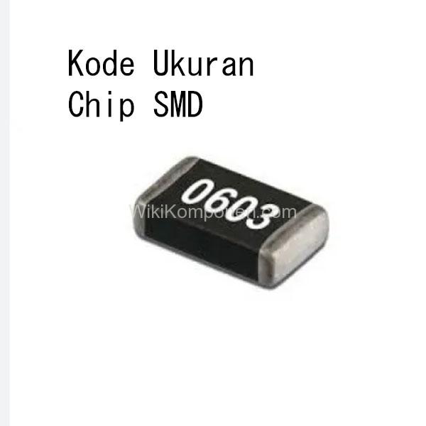 Kode Ukuran Komponen Chip
